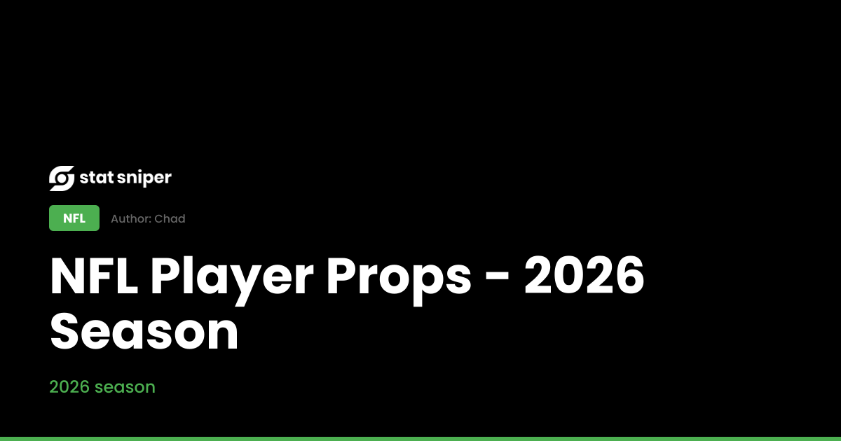 NFL Player Props 2026: Every Week | Stat Sniper